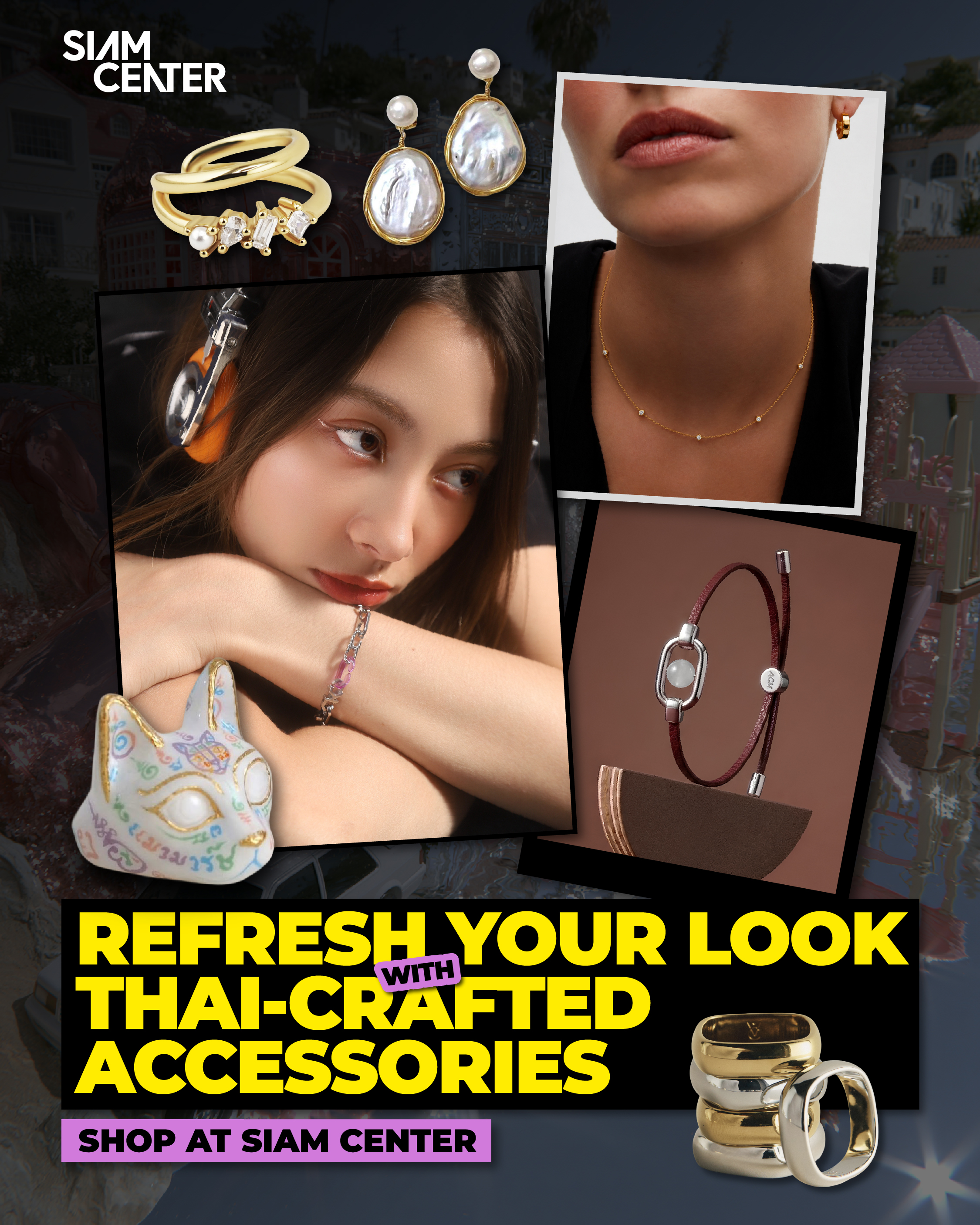 REFRESH YOUR LOOK WITH THAI-CRAFTED ACCESSORIES